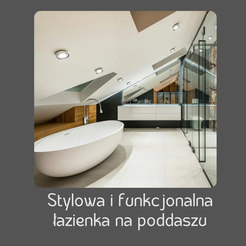Łazienka na poddaszu z wanną i prysznicem – Jak połączyć obie opcje w małej przestrzeni?