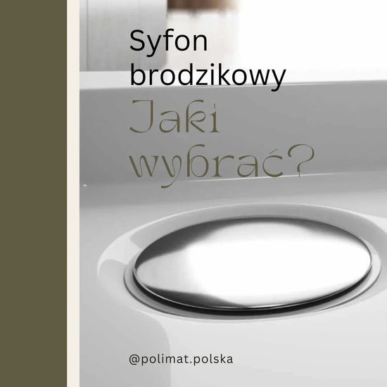 Syfon brodzikowy – Jak wybrać odpowiedni do brodzika prysznicowego?