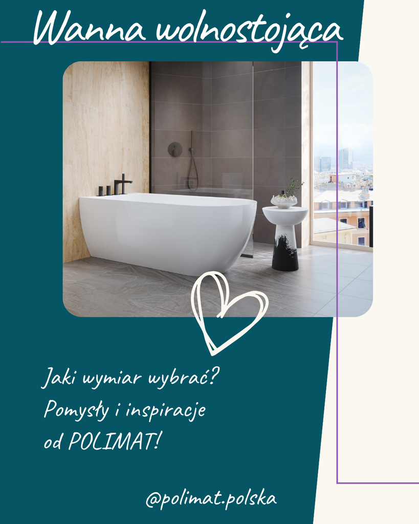 Wanna wolnostojąca 150 cm czy 180 cm? Pomysły i inspiracje od Polimat
